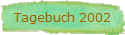 Tagebuch 2002