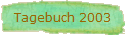 Tagebuch 2003