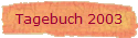 Tagebuch 2003