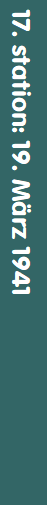 17. station: 19. M�rz 1941