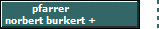 pfarrer
norbert burkert +