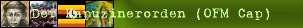 Der Kapuzinerorden (OFM Cap)